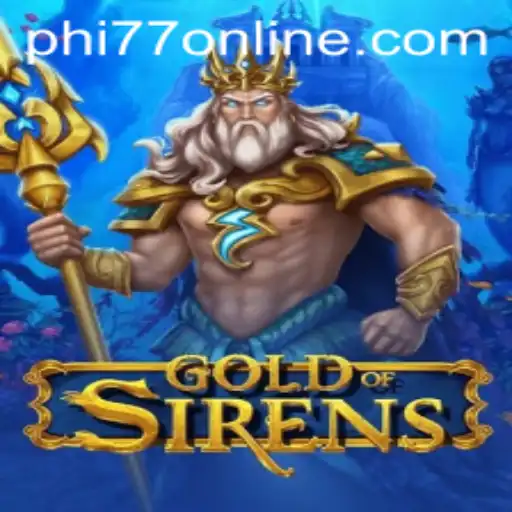 Unlocking the Mysteries of GoldofSirens: Dive into the World of PHI77