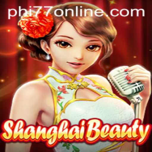 ShanghaiBeauty: Unveiling the Exciting World of Interactive Gaming